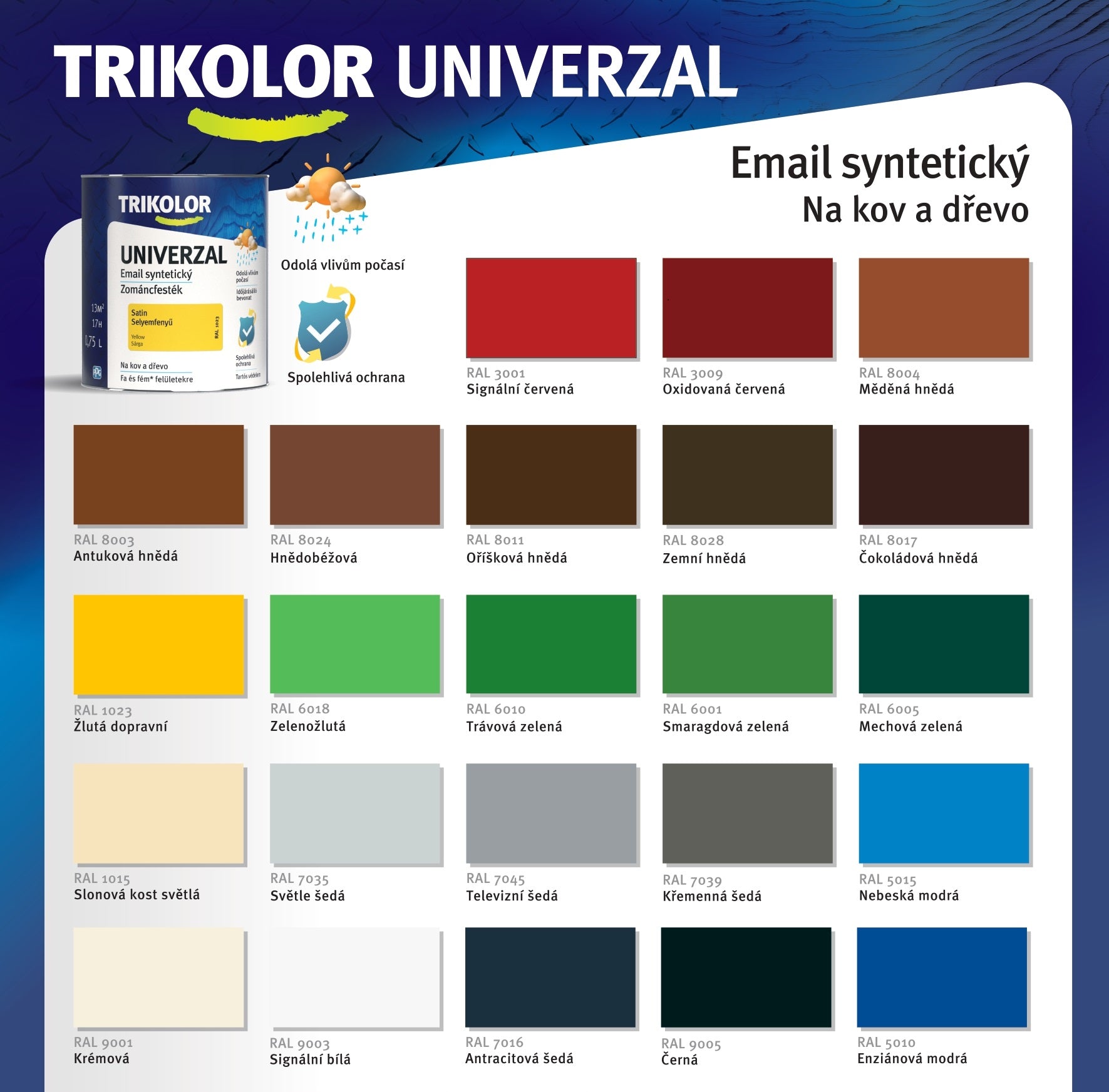 TRIKOLOR UNIVERZAL Email univerzálna vrchná syntetická farba na kov a drevo | cena, predaj 6 TRIKOLOR UNIVERZAL Email univerzálna vrchná syntetická farba na kov a drevo